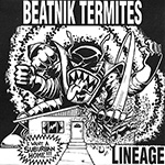 Beatnik Termites "Lineage"