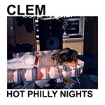 Clem "Hot Philly Nights"