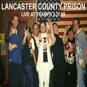 Lancaster County Prison "Live at Tramps"