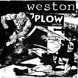 Plow United / Weston Split