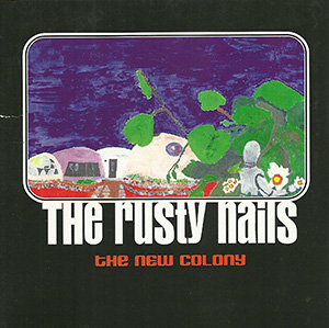 The Rusty Nails "The New Colony"