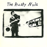The Rusty Nails "The Rusty Nails"
